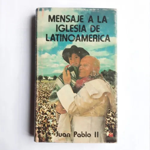 Libro usado en venta: Mensaje a la Iglesia de latinoamerica de Juan Pablo II; editorial B.A.C. impreso en 1979 realizamos envios a todo el mundo.1