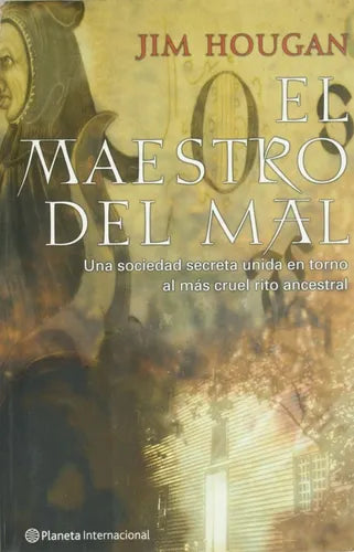 Libro usado en venta: El maestro del mal de Jim Hougan; editorial Planeta impreso en 2005 realizamos envios a todo el mundo.1