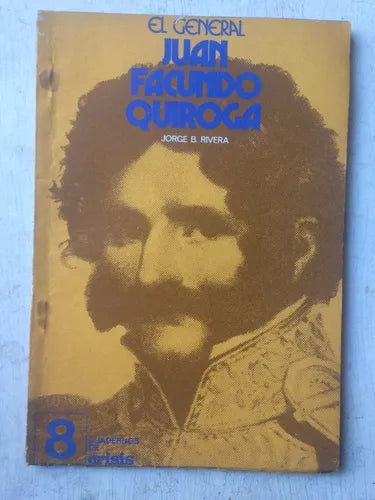Libro usado en venta: El general Juan Facundo Quiroga N? 8 de Cuaderno de Crisis; editorial Crisis impreso en 1974 realizamos envios a todo el mundo.1