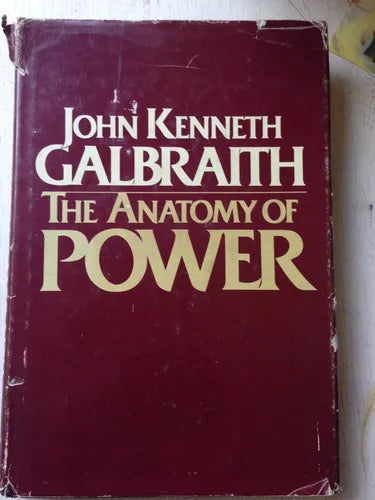 Libro usado en venta: The anatomy of power (Tapa dura) de John Kenneth Galbraith; editorial Houghton Mifflin Company impreso en 1983.1