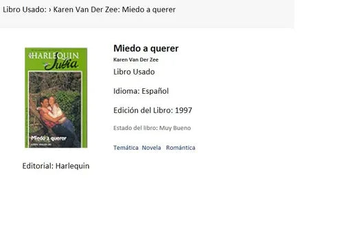 Libro usado en venta: Miedo a querer de Karen Van Der Zee; editorial Harlequin impreso en 1997 realizamos envios a todo el mundo.1