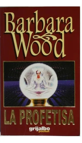 Libro usado en venta: La profetisa de Barbara Wood; editorial Grijalbo impreso en 1998 realizamos envios a todo el mundo.1