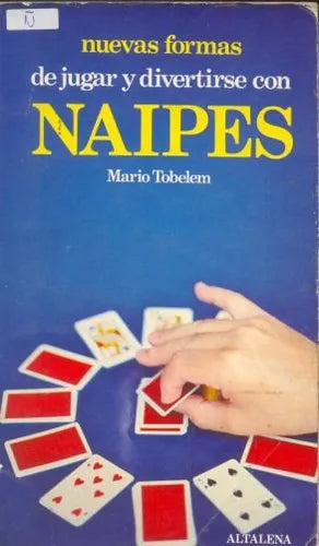 Libro usado en venta: Nuevas formas de jugar y divertirse con naipes de Mario Tobelem; editorial Altalena impreso en 1980 envios a todo el mundo.1