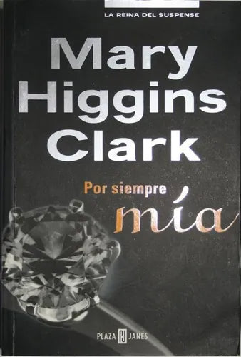 Libro usado en venta: Por siempre m?a de Mary Higgins Clark; editorial Plaza & Janés impreso en 1999 realizamos envios a todo el mundo.1