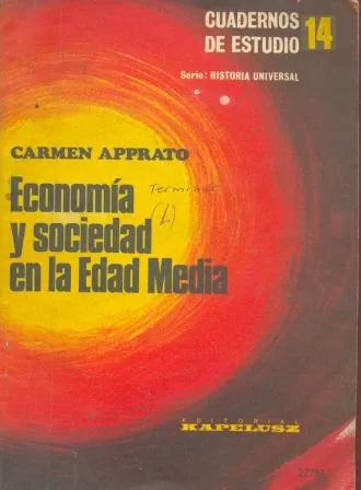 Libro usado en venta: Economia y sociedad en la Edad media de Carmen Apprato; editorial Kapelusz impreso en 1975 realizamos envios a todo el mundo.1