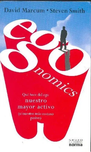 Libro usado en venta: Egonomics de David Marcum - Steven Smith; editorial Norma impreso en 2008 realizamos envios a todo el mundo.1