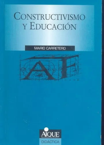 Libro usado en venta: Constructivismo y educacion de Mario Carretero; editorial Aique impreso en 1995 realizamos envios a todo el mundo.1