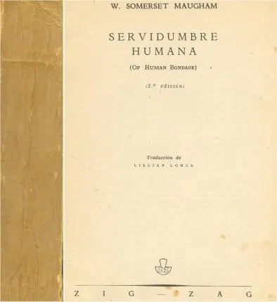 Libro usado en venta: Servidumbre humana de William Somerset Maugham; editorial Zig - Zag impreso en 1944 realizamos envios a todo el mundo.1