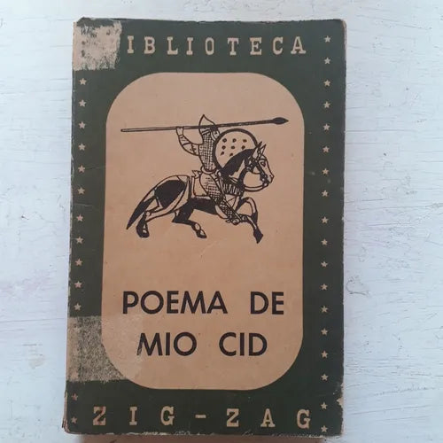 Libro usado en venta: Poema del Mio Cid; editorial Zig - Zag impreso en 1962 realizamos envios a todo el mundo.1