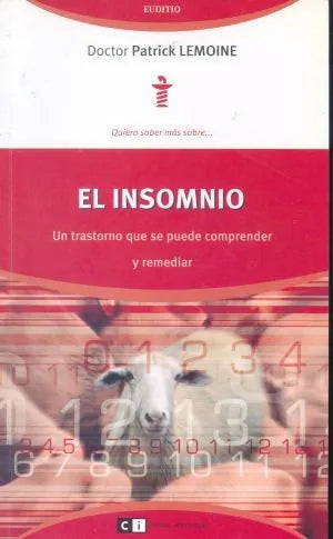 Libro usado en venta: El insomnio de Patrick Lemoine; editorial Ci Capital Intelectual impreso en 2008 realizamos envios a todo el mundo.1