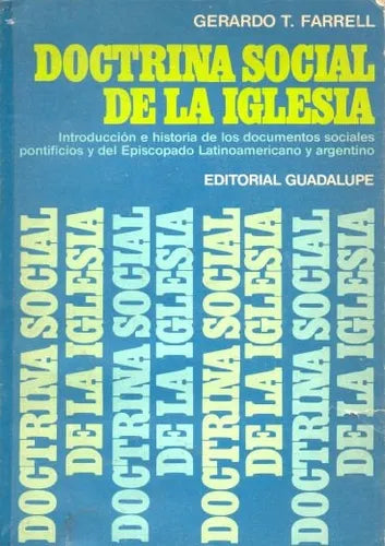 Libro usado en venta: Doctrina social de la iglesia de Gerardo T. Farrell; editorial Guadalupe impreso en 1982 realizamos envios a todo el mundo.1