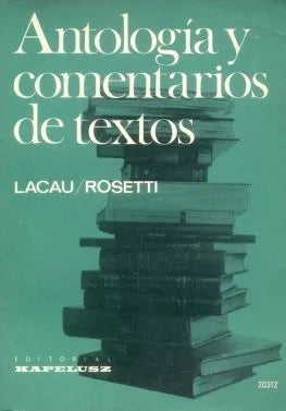 Libro usado en venta: Antologia y comentarios de textos de Lacau - Rosetti; editorial Kapelusz impreso en 1981 realizamos envios a todo el mundo.1
