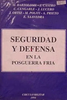 Libro usado en venta: Seguridad y defensa en la posguerra fria de Bartolome - Castro; editorial Circulo Militar 1994.1