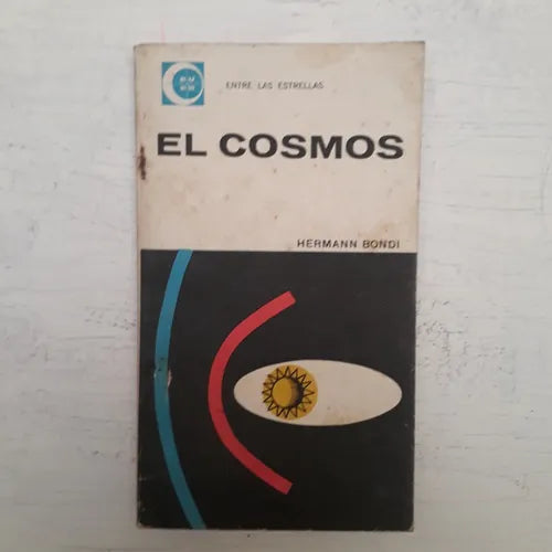 Libro usado en venta: El cosmos de Hermann Bondi; editorial Eudeba impreso en 1967 realizamos envios a todo el mundo.1