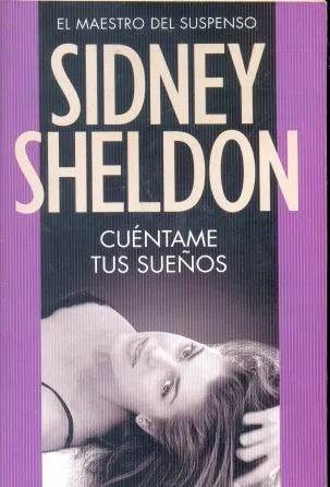 Libro usado en venta: Cuentame tus sue?os de Sidney Sheldon; editorial Emece impreso en 2009 realizamos envios a todo el mundo.1
