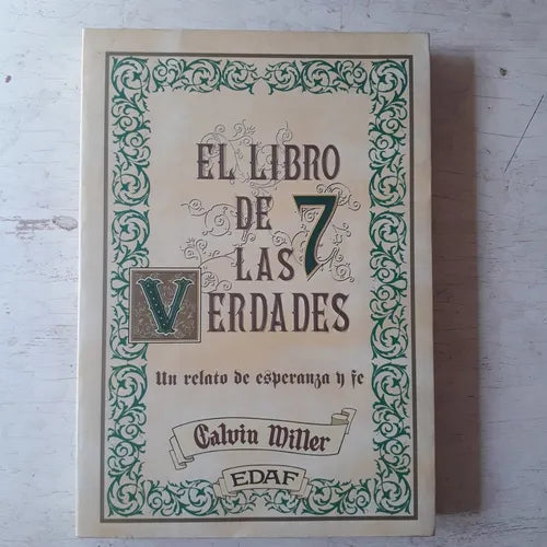 Libro usado en venta: El libro de las 7 verdades de Calvia Miller; editorial Edaf impreso en 1999 realizamos envios a todo el mundo.1