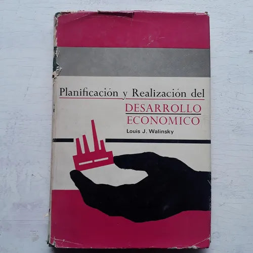 Libro usado en venta: Planificacion y realizacion del desarrollo economico de Louis J. Walinsky; editorial McGraw-Hill impreso en 1965.1