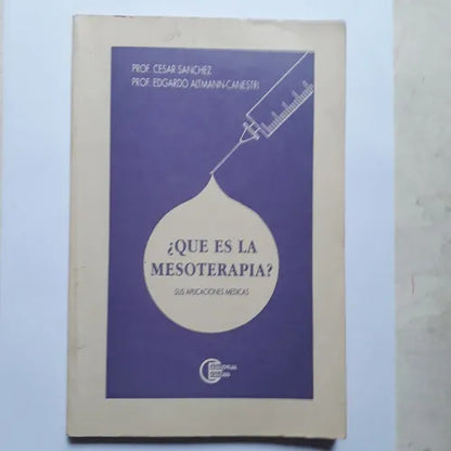 Libro usado en venta: ?Que es la mesoterapia? - Sus aplicaciones medicas de Cesar Sanchez - Edgardo Altmann-Canestri; Celcius impreso en 1992.1