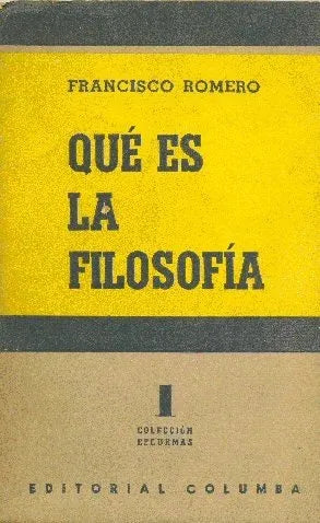 Libro usado en venta: Que es la filosofia de Francisco Romero; editorial Columba impreso en 1953 realizamos envios a todo el mundo.1
