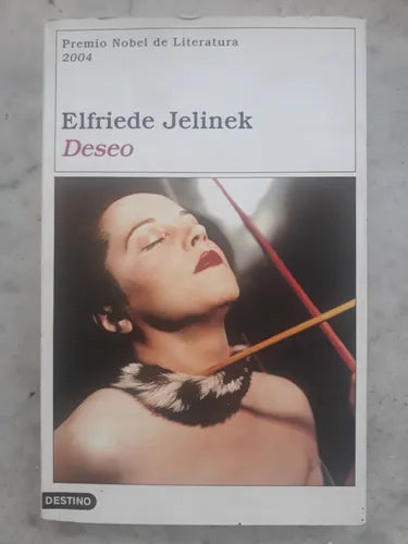 Libro usado en venta: Deseo de Elfriede Jelinek; editorial Destino impreso en 2005 realizamos envios a todo el mundo.1