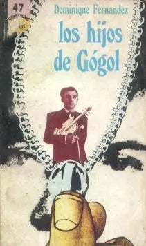 Libro usado en venta: Los hijos de gogol de Dominique Fernandez; editorial Centro Editor de America Latina impreso en 1972 envios a todo el mundo.1