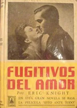 Libro usado en venta: Fugitivos del amor de Eric Knight; editorial Claridad impreso en 1956 realizamos envios a todo el mundo.1