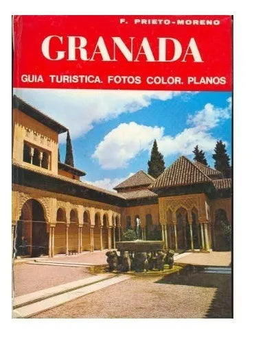 Libro usado en venta: Granada - Guia Turistica - Fotos color - planos de F. Prieto - Moreno; editorial Noguer impreso en 1971 envios a todo el mundo.1