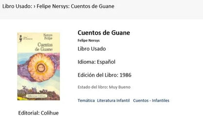 Libro usado en venta: Cuentos de Guane de Felipe Nersys; editorial Colihue impreso en 1986 realizamos envios a todo el mundo.1