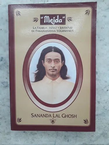 Libro usado en venta: "Medja" - La familia, ni?ez y juventud de Paramahansa Yogananda de Sananda Lal Ghosh; editorial Kier impreso en 1994.1