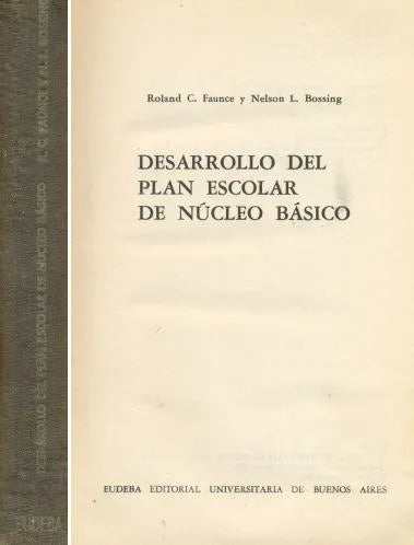 Libro usado en venta: Desarrollo del plan escolar nucleo basico de Roland C. Faunce - Nelson L. Bossing; editorial Eudeba impreso en 1961.1