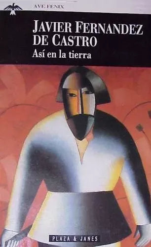 Libro usado en venta: Asi en la tierra de Javier Fernandez de Castro; editorial Plaza & Janes impreso en 1994 realizamos envios a todo el mundo.1