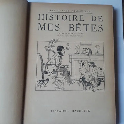 Libro usado en venta: Histoire de mes b?tes (illustrations Henry Morin) de Alejandro Dumas (Alexandre); editorial Hachette envios a todo el mundo.1