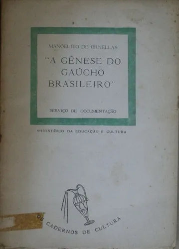 Libro usado en venta: A g?nese do ga?cho brasileiro de Manoelito De Ornellas; editorial Río de Janeiro impreso en 1956 envios a todo el mundo.1