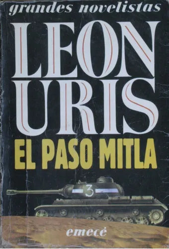 Libro usado en venta: El paso Mitla de Leon Uris; editorial Emecé impreso en 1989 realizamos envios a todo el mundo.1