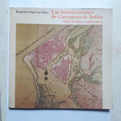 Libro usado en venta: Las fortificaciones de Cartagena de Indias de Rodolfo Segovia Salas; editorial Carlos Valencia impreso en 1982.1