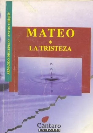 Libro usado en venta: Mateo - La tristeza de Armando Discepolo - Anton Chejov; editorial Cantaro impreso en 1998 realizamos envios a todo el mundo.1