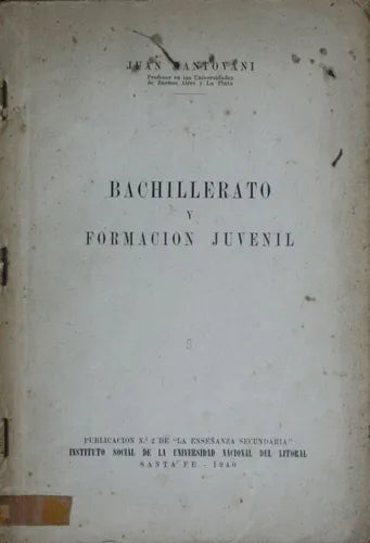 Libro usado en venta: Bachillerato y formacion juvenil de Juan Mantovani; editorial Universidad Nacional del Litoral impreso en 1940.1