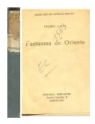 Libro usado en venta: Fantasma de Oriente de Pedro Loti; editorial Cervantes realizamos envios a todo el mundo.1