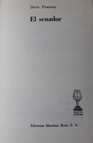 Libro usado en venta: El senador de Drew Pearson; editorial Martinez Roca impreso en 1971 realizamos envios a todo el mundo.1