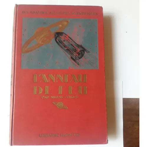 Libro usado en venta: L'Anneau de feu (illustrations G. Dutriac et J. l. Beuzon) de Miral-Viger; editorial Hachette impreso en 1922.1