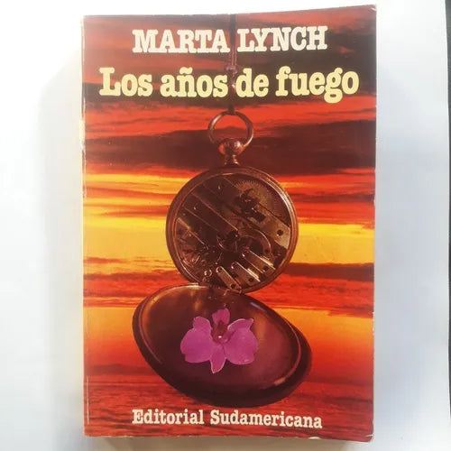 Libro usado en venta: Los a?os de fuego de Marta Lynch; editorial Sudamericana impreso en 1980 realizamos envios a todo el mundo.1