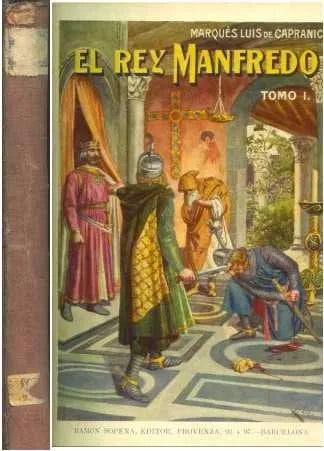 Libro usado en venta: El rey Manfredo de Marques Luis Capranica; editorial Ramon Sopena realizamos envios a todo el mundo.1