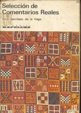 Libro usado en venta: Seleccion de Comentarios Reales de Inca Garcilaso de la Vega; editorial Kapelusz impreso en 1971 envios a todo el mundo.1