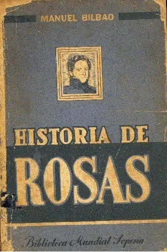Libro usado en venta: Historia de Rosas de Manuel Bilbao; editorial Ramon Sopena impreso en 1940 realizamos envios a todo el mundo.1
