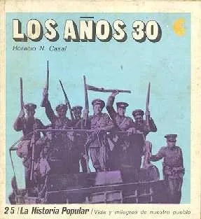 Libro usado en venta: Los a?os 30 de Horacio N. Casal; editorial Centro Editor de America Latina impreso en 1971 realizamos envios a todo el mundo.1