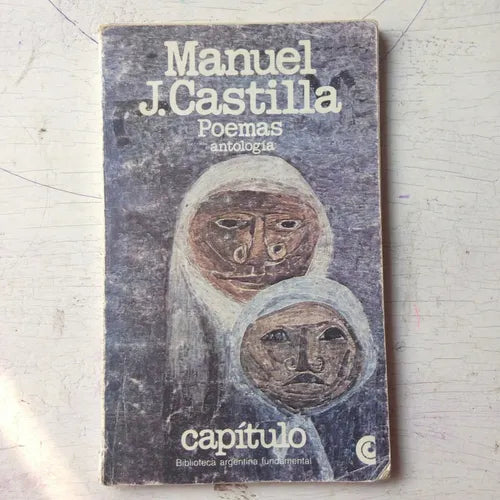 Libro usado en venta: Poemas - Antologia de Manuel J. Castilla; editorial Centro Editor de America Latina impreso en 1981 envios a todo el mundo.1