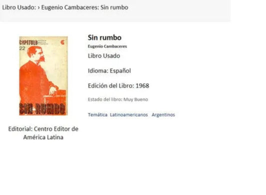 Libro usado en venta: Sin rumbo de Eugenio Cambaceres; editorial Centro Editor de America Latina impreso en 1968 realizamos envios a todo el mundo.1