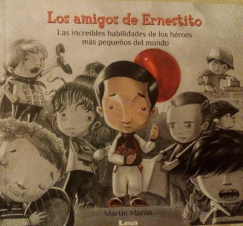 Libro usado en venta: Los amigos de Ernestito de Martin Moron; editorial Lea impreso en 2012 realizamos envios a todo el mundo.1