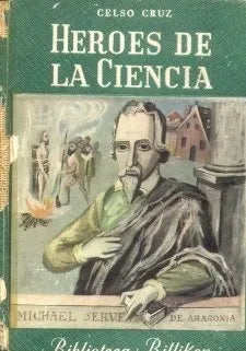 Libro usado en venta: Heroes de la ciencia de Celso Cruz; editorial Atlantida impreso en 1956 realizamos envios a todo el mundo.1