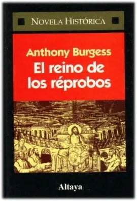 Libro usado en venta: El reino de los r?probos de Anthony Burgess; editorial Altaya impreso en 1996 realizamos envios a todo el mundo.1